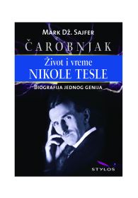 ČAROBNJAK – Život i vreme Nikole Tesle