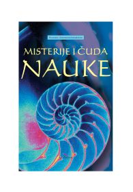 MISTERIJE I ČUDA NAUKE