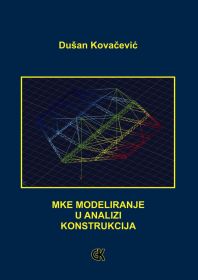 MKE MODELIRANJE U ANALIZI KONSTURKCIJA