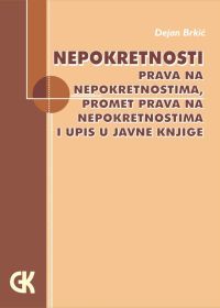 NEPOKRETNOSTI - PRAVO NA NEPOKRETNOSTIMA, PROMET PRAVA NA NEPOKRETNOSTIMA I UPIS U JAVNE KNJIGE