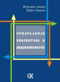 UPRAVLJANJE PROJEKTIMA U GRAĐEVINARSTVU